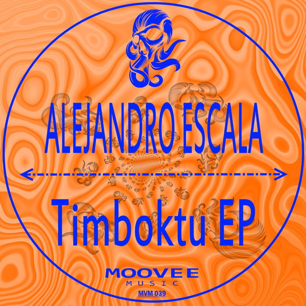 Alejandro Escala - Timboktu EP [MVM039]